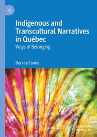 bokomslag Indigenous and Transcultural Narratives in Qubec