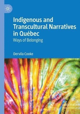 Indigenous and Transcultural Narratives in Québec 1