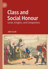 bokomslag Class and Social Honour