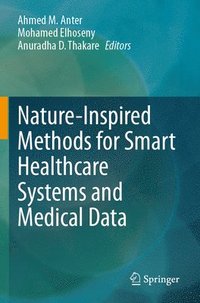 bokomslag Nature-Inspired Methods for Smart Healthcare Systems and Medical Data