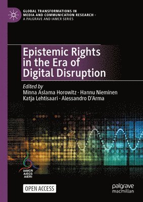 Epistemic Rights in the Era of Digital Disruption 1