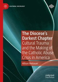 bokomslag The Diocese's Darkest Chapter