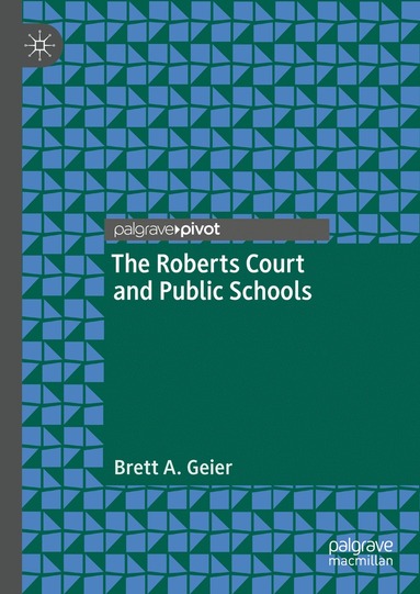 bokomslag Roberts Court and Public Schools
