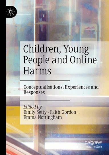 Emily Setty, Faith Gordon, Emma Nottingham - Children, Young People and Online Harms, Häftad