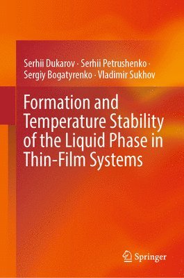 Formation and Temperature Stability of the Liquid Phase in Thin-Film Systems 1