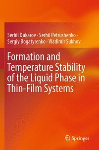 bokomslag Formation and Temperature Stability of the Liquid Phase in Thin-Film Systems