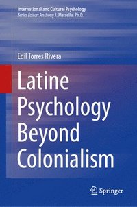 bokomslag Latine Psychology Beyond Colonialism