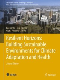 bokomslag Resilient Horizons: Building Sustainable Environments for Climate Adaptation and Health