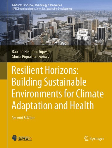 Bao-Jie He, Joni Jupesta, Gloria Pignatta - Resilient Horizons: Building Sustainable Environments for Climate Adaptation and Health, Inbunden