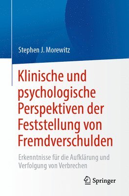 bokomslag Klinische und psychologische Perspektiven der Feststellung von Fremdverschulden