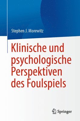 bokomslag Klinische und psychologische Perspektiven des Foulspiels