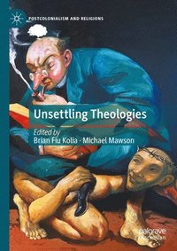 bokomslag Unsettling Theologies