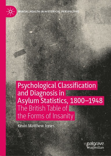 bokomslag Psychological Classification and Diagnosis in Asylum Statistics, 1800 - 1948