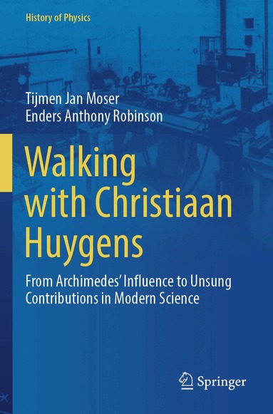 Tijmen Jan Moser, Enders Anthony Robinson - Walking with Christiaan Huygens, Häftad