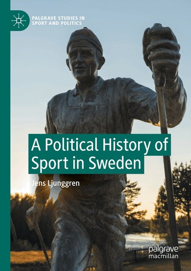Jens Ljunggren - Political History of Sport in Sweden, Häftad