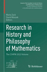 bokomslag Research in History and Philosophy of Mathematics