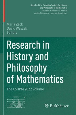 bokomslag Research in History and Philosophy of Mathematics