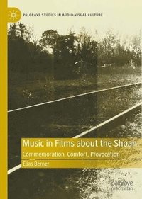bokomslag Music in Films about the Shoah