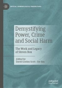 bokomslag Demystifying Power, Crime and Social Harm