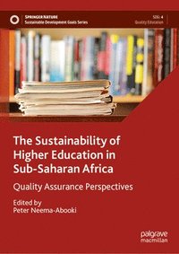 bokomslag The Sustainability of Higher Education in Sub-Saharan Africa
