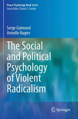 bokomslag The Social and Political Psychology of Violent Radicalism