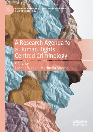Leanne Weber, Marinella Marmo - Research Agenda for a Human Rights Centred Criminology, Inbunden