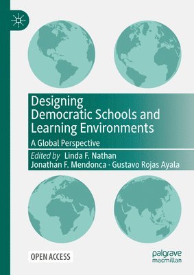Designing Democratic Schools and Learning Environments 1