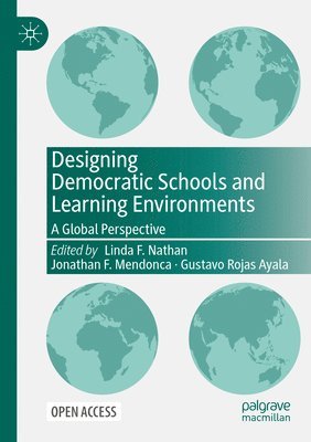 bokomslag Designing Democratic Schools and Learning Environments