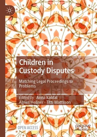 Anna Kaldal, Agnes Hellner, Titti Mattsson - Children in Custody Disputes, Häftad