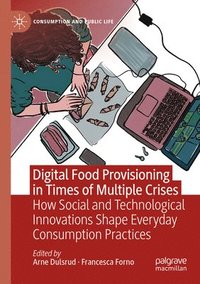 bokomslag Digital Food Provisioning in Times of Multiple Crises
