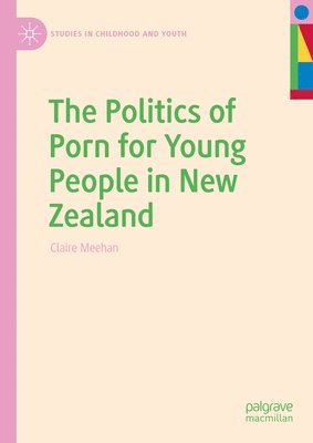 Politics of Porn for Young People in New Zealand 1