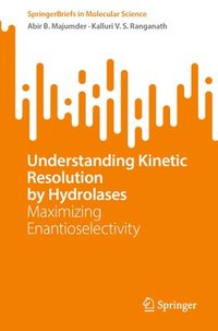 bokomslag Understanding Kinetic Resolution by Hydrolases