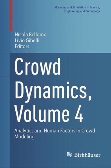 Nicola Bellomo, Livio Gibelli - Crowd Dynamics, Volume 4, Inbunden