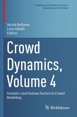 Crowd Dynamics, Volume 4 1