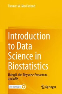 bokomslag Introduction to Data Science in Biostatistics