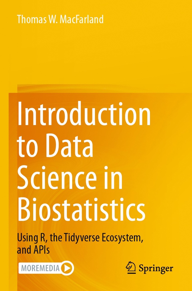 Thomas W. MacFarland, Thomas W. Macfarland - Introduction to Data Science in Biostatistics, Häftad