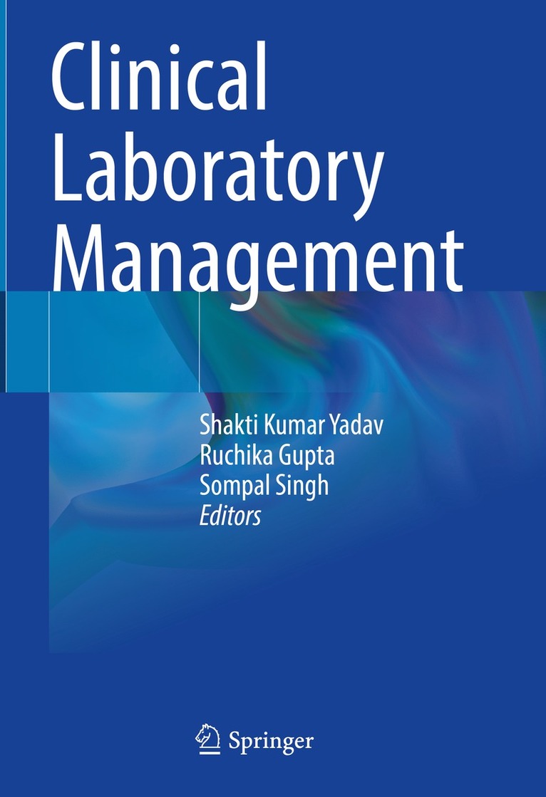 Shakti Kumar Yadav, Ruchika Gupta, Sompal Singh - Clinical Laboratory Management, Inbunden