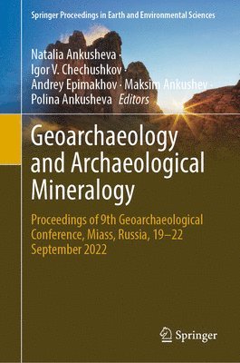 bokomslag Geoarchaeology and Archaeological Mineralogy