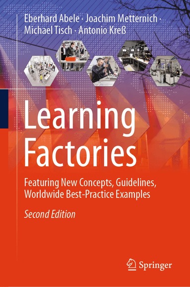 Eberhard Abele, Joachim Metternich, Michael Tisch, Antonio Kreß - Learning Factories, Inbunden