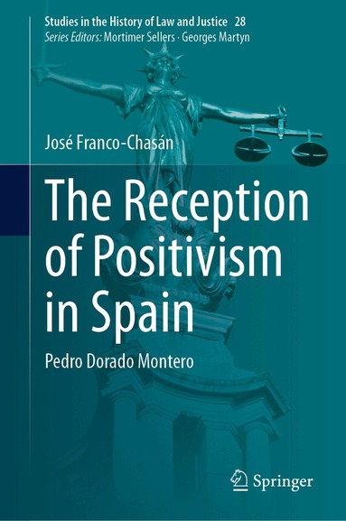José Franco-Chasán - Reception of Positivism in Spain, Inbunden