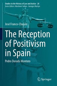 bokomslag The Reception of Positivism in Spain