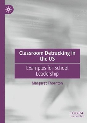 Classroom Detracking in the US 1