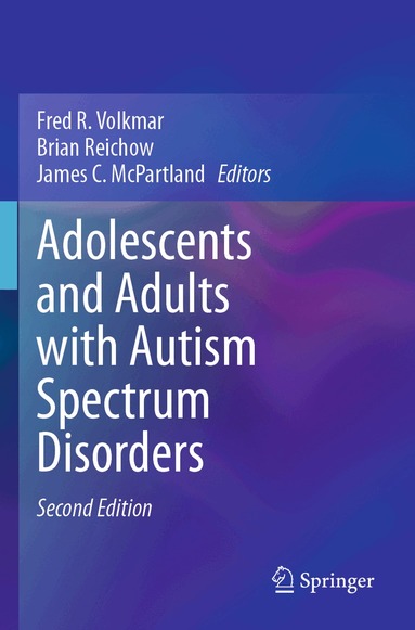Fred R. Volkmar, Brian Reichow, James C. McPartland - Adolescents and Adults with Autism Spectrum Disorders, Häftad
