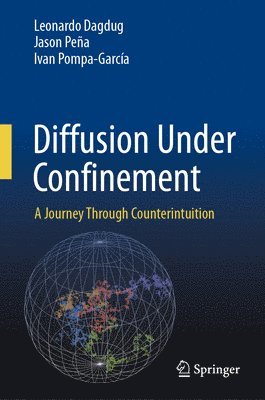 Diffusion Under Confinement 1