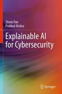 bokomslag Explainable AI for Cybersecurity