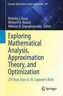 Exploring Mathematical Analysis, Approximation Theory, and Optimization 1