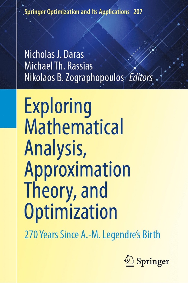 Nicholas J. Daras, Michael Th. Rassias, Nikolaos B. Zographopoulos, Michael Th Rassias - Exploring Mathematical Analysis, Approximation Theory, and Optimization, Inbunden