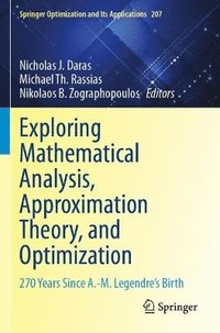 bokomslag Exploring Mathematical Analysis, Approximation Theory, and Optimization