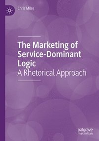 bokomslag The Marketing of Service-Dominant Logic