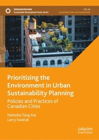 bokomslag Prioritizing the Environment in Urban Sustainability Planning